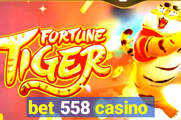 bet 558 casino